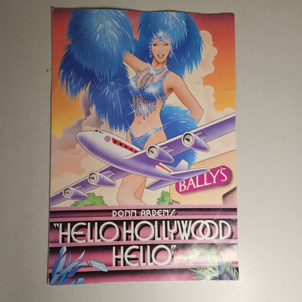 Vintage 1987 Ballys Reno Hello Hollywood Hello Donn Arden Souvenir Program